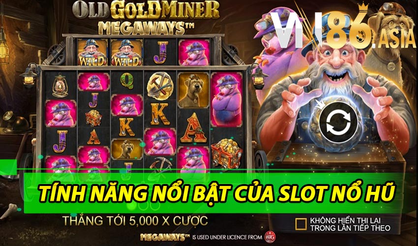 Những tính năng nổi bật của slot game nổ hũ Vn86